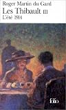 Les Thibault, tome 3. L'�t� 1914