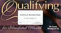 Qualifying for Manifested Wealth