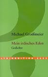 Mein irdisches Eden - Michael Groi&szlig;meier