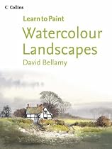 Watercolour Landscapes (Collins Learn to Paint) (Collins Learn to Paint)