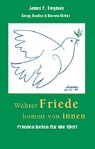 Wahrer Friede kommt von innen