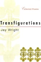 Transfigurations: Collected Poems