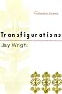 Transfigurations: Collected Poems