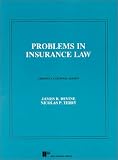 Devine and Terrys Problems in Insurance Law (American Casebook Series®)