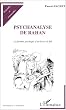 Psychanalyse de Rahan. Le Fant�me psychique d'un h�ros de BD