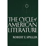 The CYCLE OF AMERICAN LITERATURE: An Essay in Historical Criticism