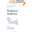 Pediatric Asthma (Lung Biology in Health and Disease) by Murphy