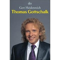 Thomas Gottschalk: Die Biographie