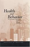 Health and Behavior: The Interplay of Biological, Behavioral, and Societal Influences