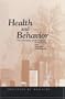 Health and Behavior: The Interplay of Biological, Behavioral, and Societal Influences