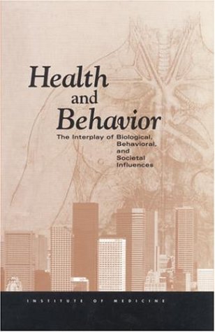 Health and Behavior: The Interplay of Biological, Behavioral, and Societal Influences under Medicine & Psychology in The Books Store