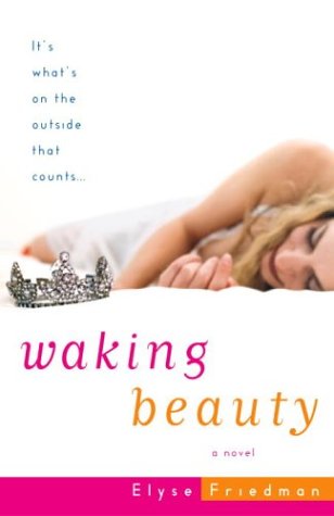 Waking Beauty: A Novel
