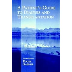 A Patient's Guide to Dialysis and Transplantation