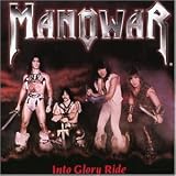 Into Glory Ride - Manowar
