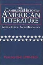 The Cambridge History of American Literature: Volume 1, 15901820: 1590-1820 Vol 1