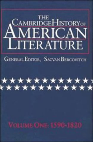 The Cambridge History of American Literature: Volume 1, 15901820: 1590-1820 Vol 1
