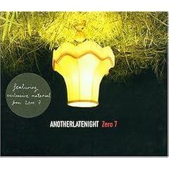 Another Late Night By Zero 7