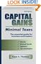 Capital Gains, Minimal Taxes: The Essential Guide for Investors and Traders