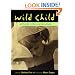 Wild Child: Girlhoods in the Counterculture