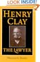 Henry Clay the Lawyer