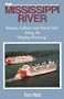 The Mississippi River: Nature, Culture and Travel Sites Along the "Mighty Mississip"