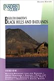 Insiders` Guide to South Dakota`s Black Hills & Badlands, 2nd (Insiders` Guide Series)