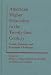 American Higher Education in the Twenty-first Century: Social, Political, and Economic Challenges