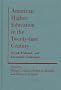 American Higher Education in the Twenty-first Century: Social, Political, and Economic Challenges American Higher Education in the Twenty-first Century: Social, Political, and Economic Challenges