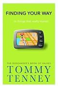 Finding Your Way: ... to Things that Really Matter (Faithwords)