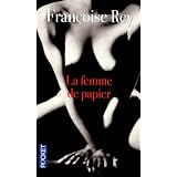 La femme de papierpar Fran�oise Rey