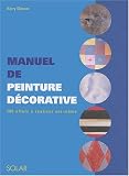 Manuel de la peinture d�corative