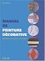 Manuel de la peinture d�corative
