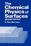 The Chemical Physics of Surfaces