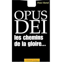 Opus dei, les chemins de la gloire...