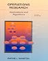 Operations Research: Applications and Algorithms