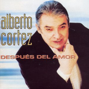Alberto Cortez - Despues Del Amor - Zortam Music