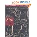 Alba: The Gaelic Kingdom of Scotland AD 800-1124 (The Making of Scotland)