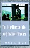Review Xlibris Corporation  / The Loneliness of the Long Distance Teacher: A Memoir