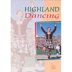 Highland Dancing: Textbook of the Scottish Official Board of Highland Dancing (Scottish Official Board of Hig)