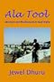 Ala Tool: Adventures and Misadventures in Saudi Arabia