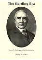 The Harding Era : Warren G. Harding and His Administration (Signature Series)