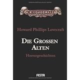 Gesammelte Werke Band 6: Die Gro�en Altenvon "Howard Ph. Lovecraft"