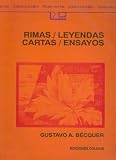 Rimas y Leyendas: Cartas, Ensayos y Narraciones (Coleccion Literaria Lyc (Leer y Crear)) (Spanish Edition)