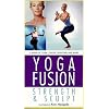 Yoga Fusion - Strength & Sculpt [VHS]