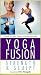 VHS : Yoga Fusion - Strength & Sculpt