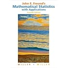 John E. Freund's Mathematical Statistics with Applications (7th Edition) by  Irwin Miller and Marylees Miller