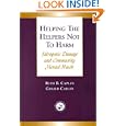 Helping the Helpers Not to Harm: Iatrogenic Damage and Community Mental Health