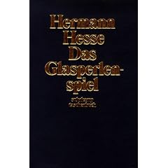 Das Glasperlenspiel: Versuch einer Lebensbeschreibung des Magister Ludi Josef Knecht samt Knechts hinterlassenen Schriften