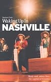 Waking Up in Nashville (Waking up in)