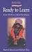 Ready to Learn: From Birth to School Readiness (Early Years)